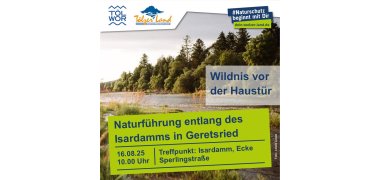 Plakat zur Wanderung mit dem Ranger am 06.08.2025 entlang des Isardamms in Geretsried Decorative picture