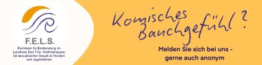 Das Bild ist eine Informationsgrafik zum Thema sexualisierte Gewalt an Kindern und Jugendliche. Diese Grafik vom Fachteam für Erstberatung im Landkreis Bad Tölz-Wolfratshausen richtet sich an Menschen, die eine „komisches Bauchgefühl“ im Zusammenhang mit möglichen Fällen sexualisierter Gewalt an Kindern und Jugendlichen haben. Es wird ermutigt, sich – auch anonym – bei der Fachstelle zu melden.